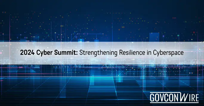 2024 Cyber Summit: Strengthening Resilience in Cyberspace