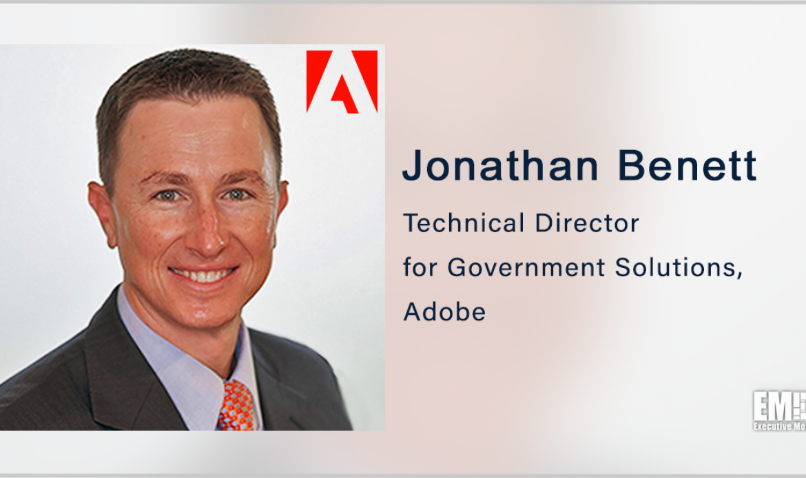 Adobe’s Jonathan Benett: Understanding Touchpoints in Citizen’s Journey Key to CX Strategy