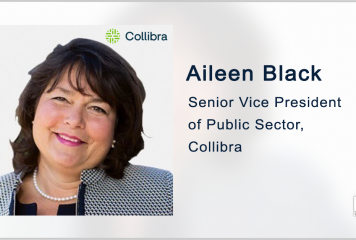 Collibra, Lockheed Help Agencies Turn Data Into Strategic Asset to Drive Innovation; Aileen Black, Mike Baylor Quoted