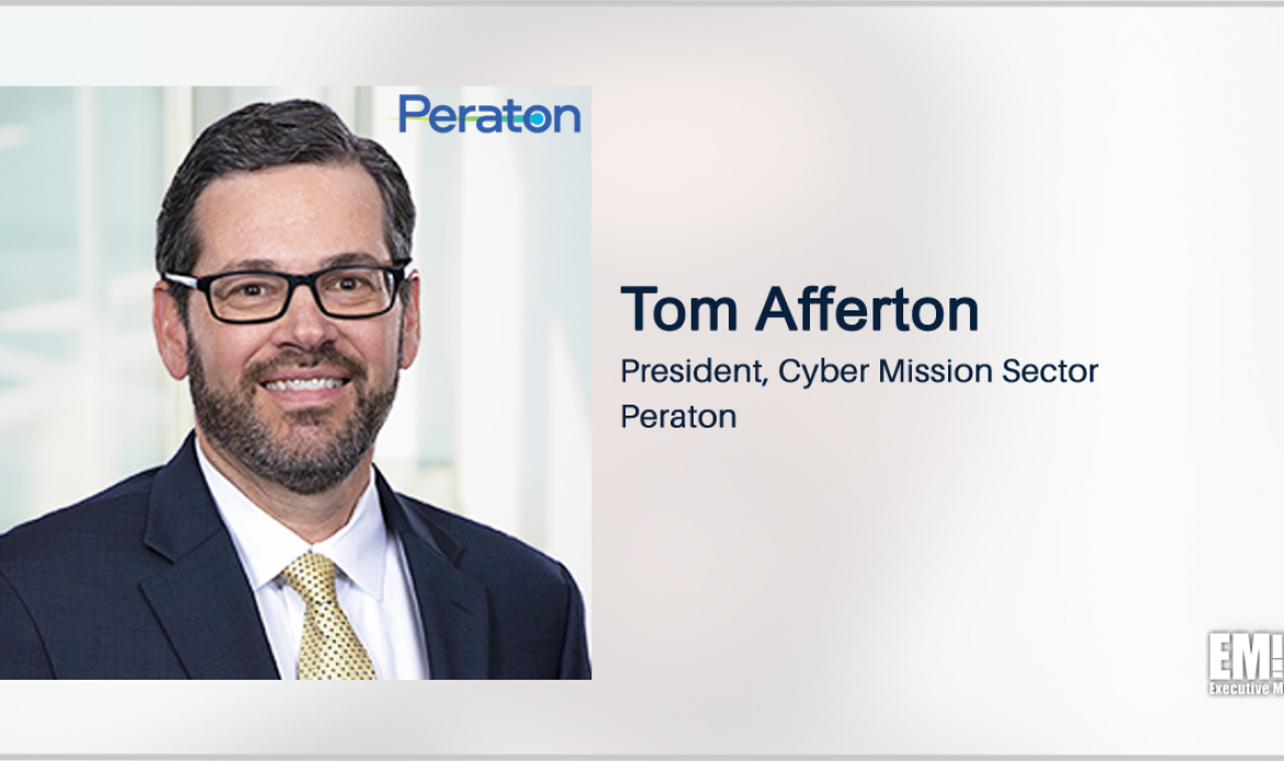 Peraton Books $109M Cybercom Task Order for Cyberspace Operations Support Services; Tom Afferton Quoted