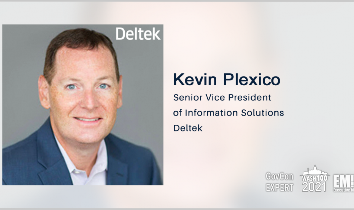 GovCon Expert Kevin Plexico: Top Federal Opportunities for FY 2022 in GovCon Market
