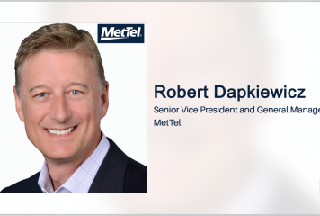MetTel Partners With SAIC on Digital Transformation Services; Robert Dapkiewicz Quoted