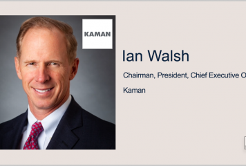 Kaman Updates Segment Structure; Ian Walsh Quoted