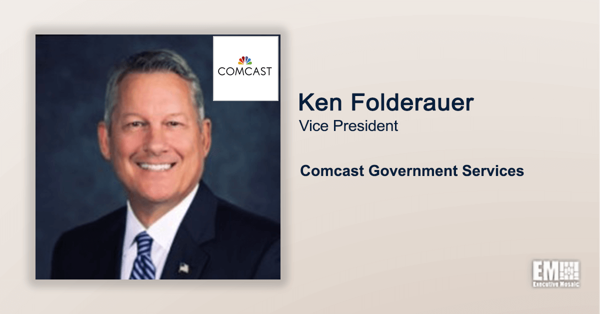 Executive Spotlight With Comcast Government Services VP Ken Folderauer Tackles Company’s Goals for 2022, Contract Wins & Federal Sector Work