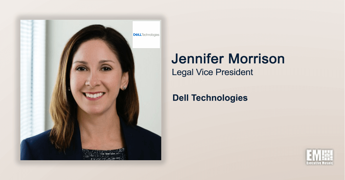 Executive Spotlight With Dell’s Legal VP Jennifer Morrison Highlights CMMC & Other Compliance Standards; Goals for Company’s Legal Team in 2022
