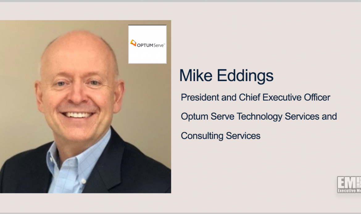 Mike Eddings Named President, CEO  of Optum Serve’s Consulting Business