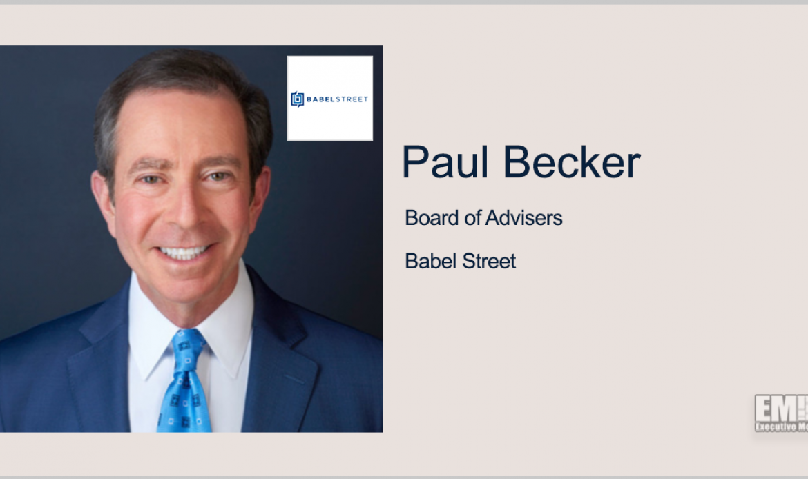 Former Navy Intell Officer Paul Becker Joins Babel Street’s Advisory Board