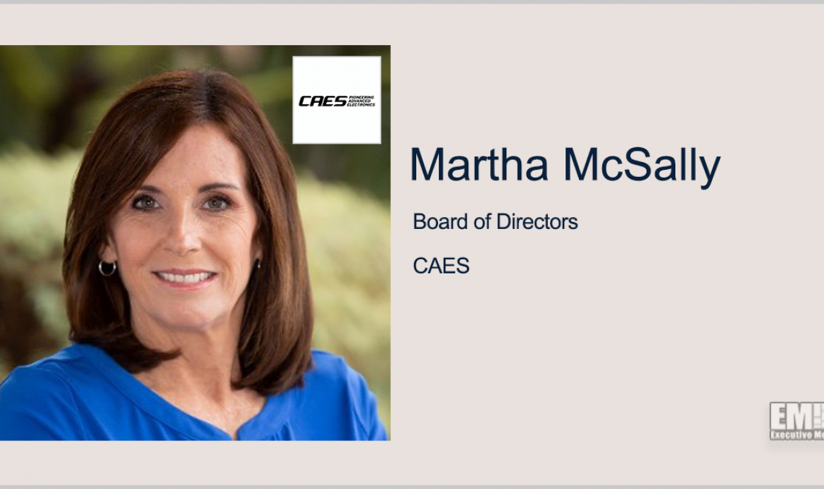 CAES Adds Former Lawmaker Martha McSally to Board; Mike Kahn Quoted