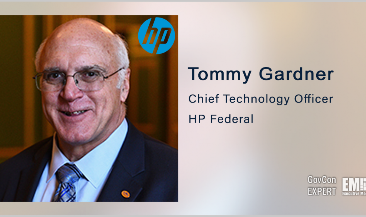 Executive Spotlight: HP Federal CTO & GovCon Expert Tommy Gardner on Government’s Zero Trust, AI/ML Implementation