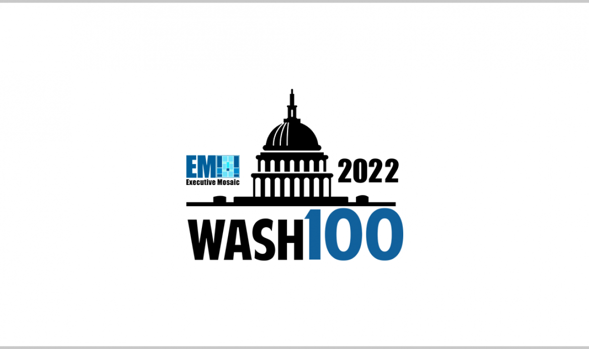 2022 Wash100 Voting Results: Gen. Paul Nakasone, Jen Easterly Surge Forward; Northrop’s Mary Petryszyn Inches Closer to Top 5