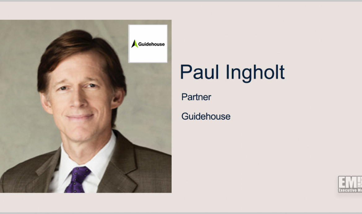 Executive Spotlight With Guidehouse Partner Paul Ingholt Tackles Company M&A Activities, Partnerships
