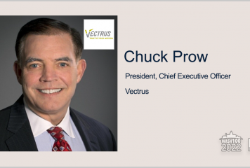 Vectrus Posts 28% Growth in 2021 Revenue, $5B in Total Backlog; Chuck Prow Quoted