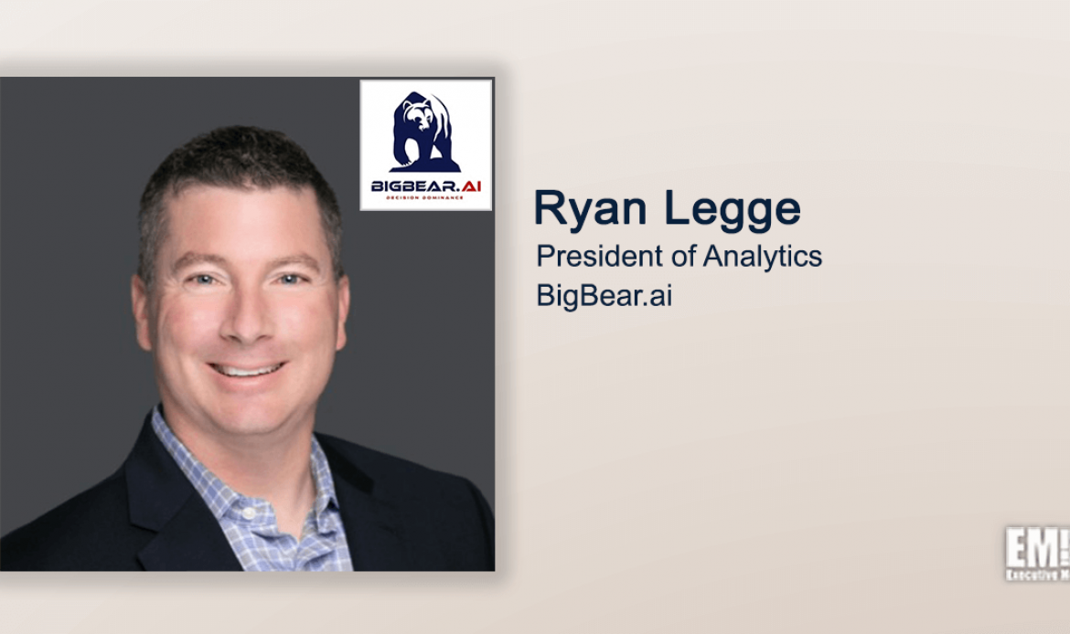 Executive Spotlight With BigBear.ai Analytics President Ryan Legge Discusses Company AI/ML Capabilities, Army Support