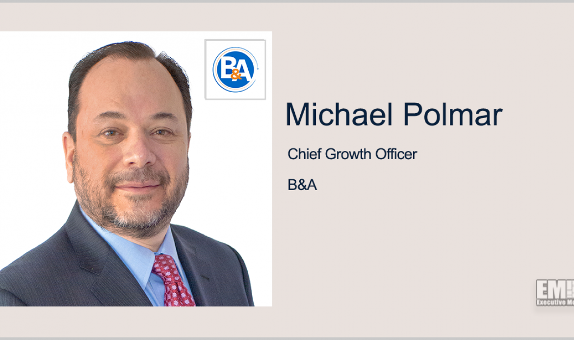 Michael Polmar Named Chief Growth Officer at B&A