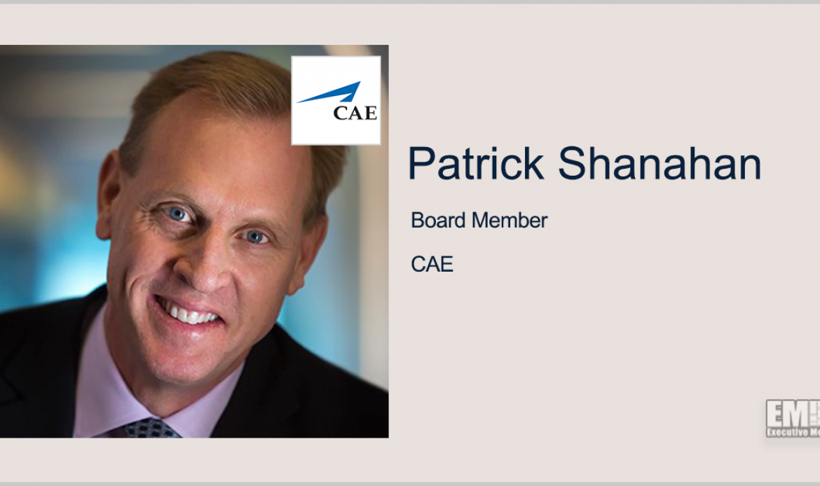 Former Acting Defense Secretary Patrick Shanahan Joins CAE Board