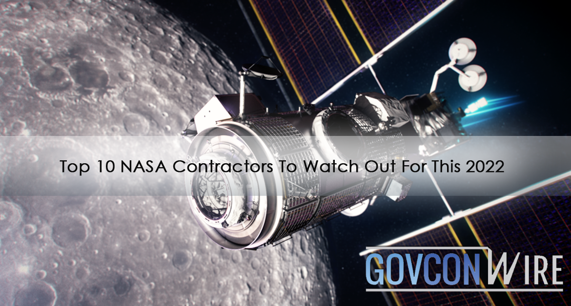 Top 10 NASA Contractors To Watch Out For This 2022