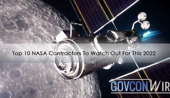 Top 10 NASA Contractors To Watch Out For This 2022