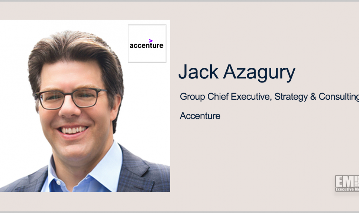 Accenture Promotes Jack Azagury to Lead Strategy, Consulting Group; Julie Sweet Quoted