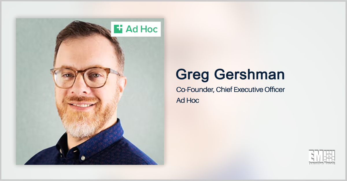 Ad Hoc Expands Federal IT Business With Cascades Technologies Buy; Greg Gershman Quoted