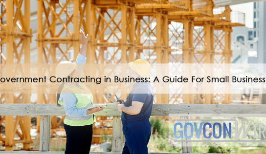 Government Contracting in Business: A Guide For Small Businesses