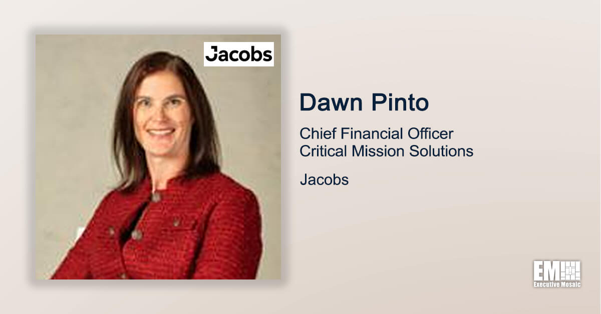 Q&A With Jacobs Critical Mission Solutions CFO Dawn Pinto on Strategic Goals, Recruitment & Business Innovation
