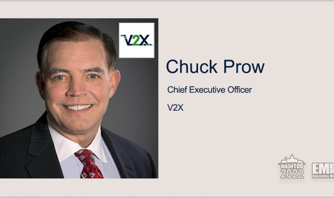 Q&A With V2X CEO Chuck Prow Highlights Pre-Merger Discussions & Future Opportunities for Combined Workforce