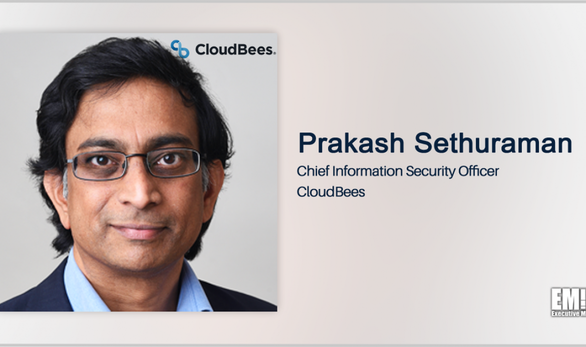 CloudBees’ Prakash Sethuraman: Agencies Should Pursue Automation, Continuous ATOs to Ensure Security in App Development
