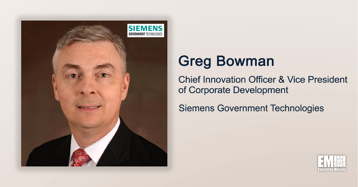 Q&A With Greg Bowman of Siemens Government Technologies Focuses on Digital Transformation