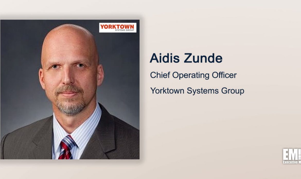 Q&A With Yorktown Systems Group COO Aidis Zunde on Tech Development, Other Company Focus Areas