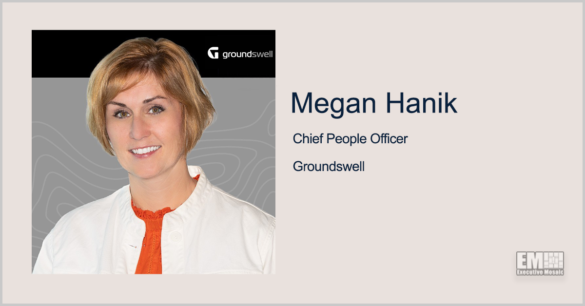Former Booz Allen VP Megan Hanik Joins Groundswell as Chief People Officer