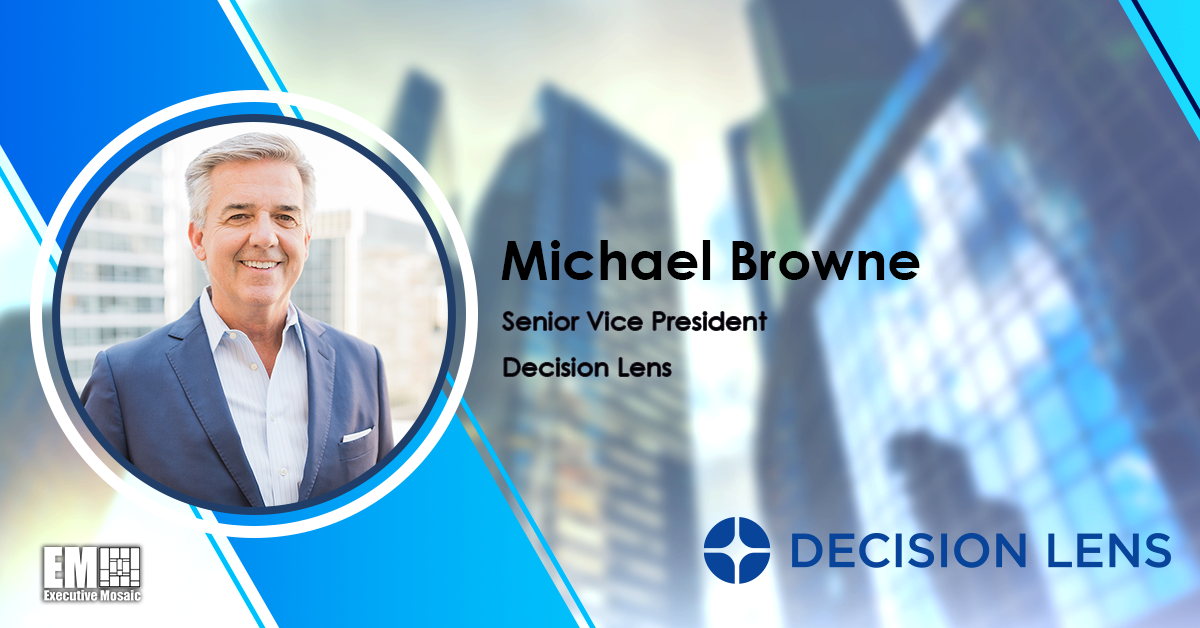 Former IBM Exec Michael Browne Appointed Decision Lens SVP