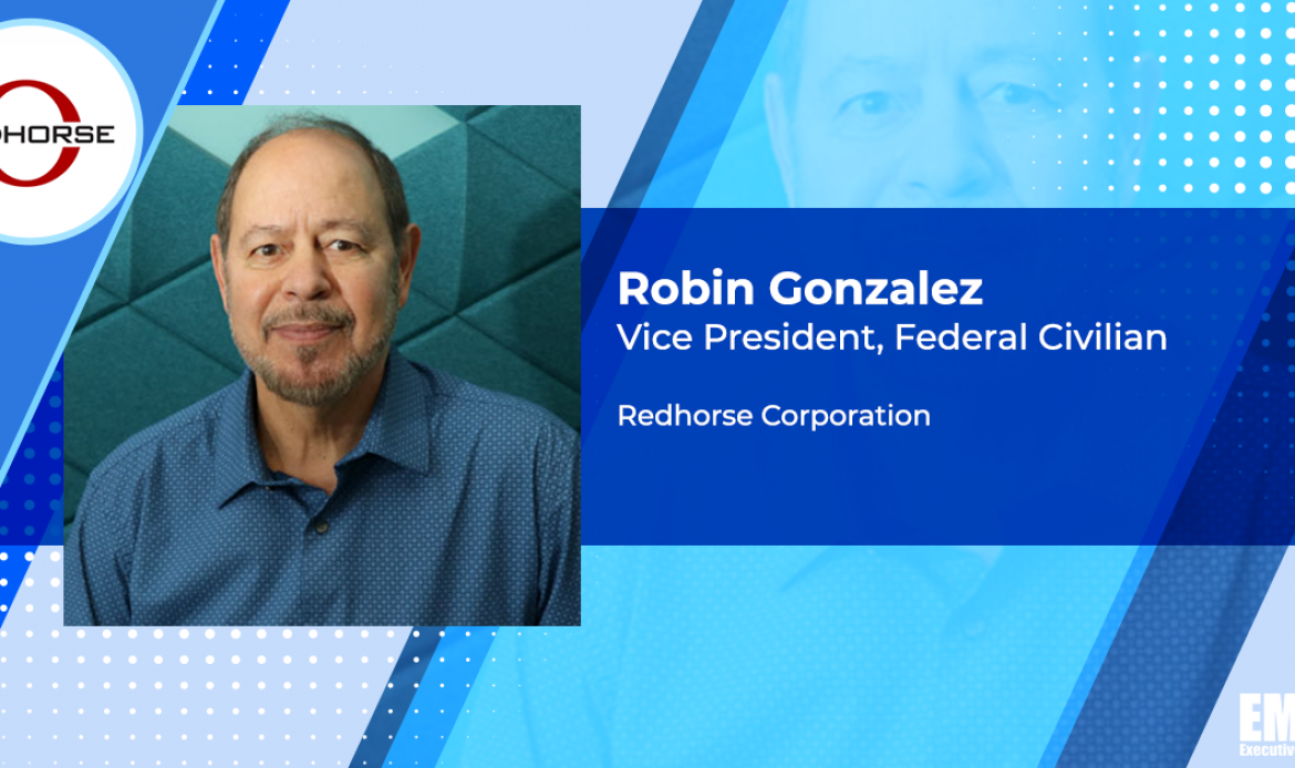 Robin Gonzalez Appointed Redhorse Federal Civilian Business VP; John Zangardi Quoted