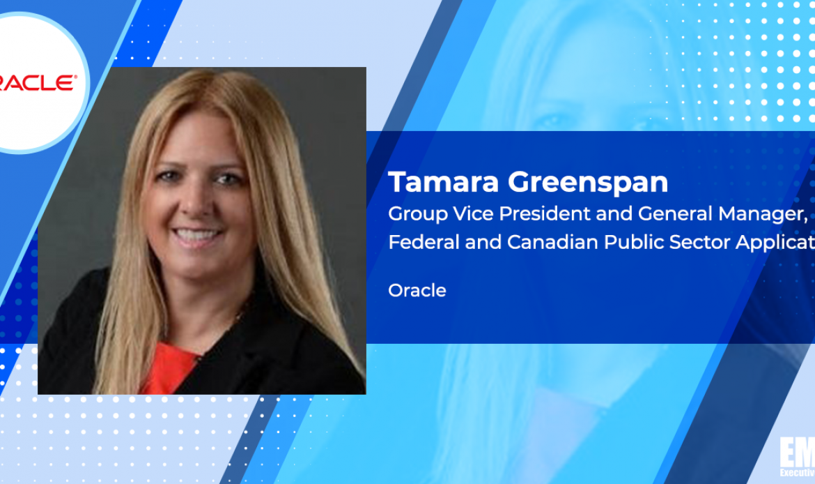 Executive Spotlight: Tamara Greenspan, Group VP & GM of Application Sales at Oracle Federal