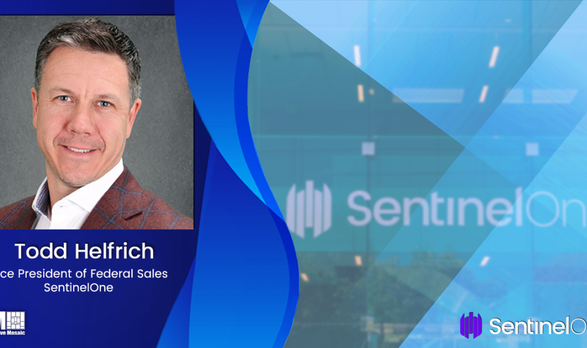 SentinelOne’s Todd Helfrich: Agencies Should Pursue Cyber Resiliency, Consider Identity as New Perimeter