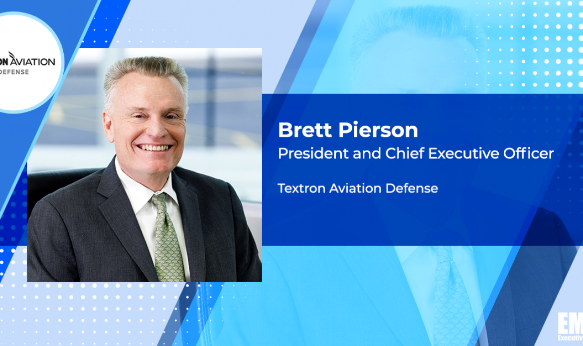 Brett Pierson Takes Helm of Textron Aviation’s Defense Group
