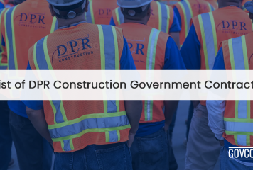 List of DPR Construction Government Contracts