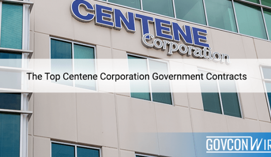 The Top Centene Corporation Government Contracts