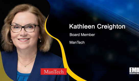 ManTech Adds Navy Vet Kathleen Creighton to Board; Matt Tait Quoted