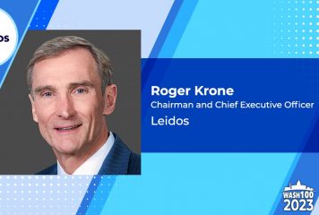 Video Interview: Leidos CEO Roger Krone On High-Priority Tech Areas Pivotal to Global Competition