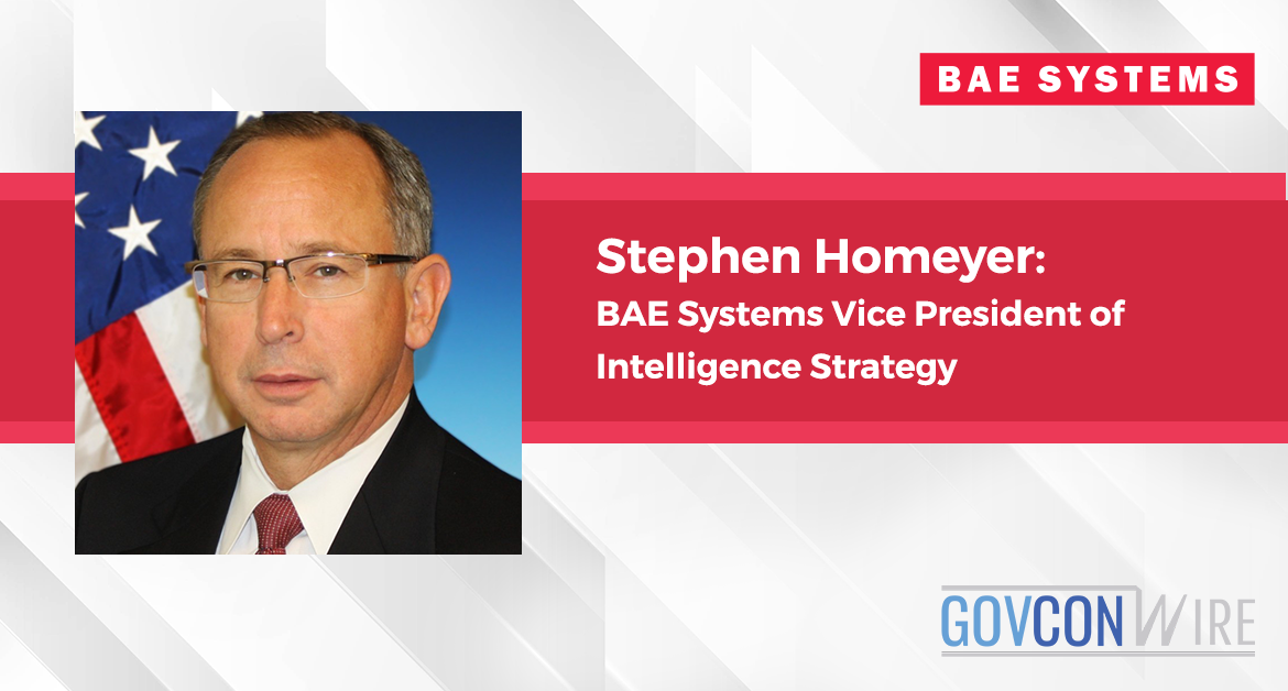 Stephen Homeyer: BAE Systems Vice President of Intelligence Strategy