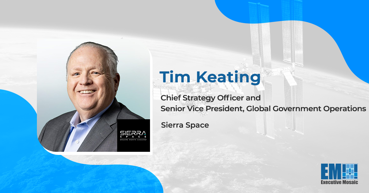 Tim Keating Named Chief Strategy Officer, Government Operations Business Lead at Sierra Space