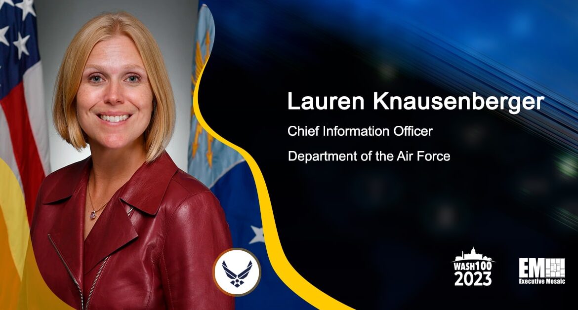 Department of the Air Force CIO Lauren Knausenberger Shares AF IT Priorities & Praises Collaboration Efforts