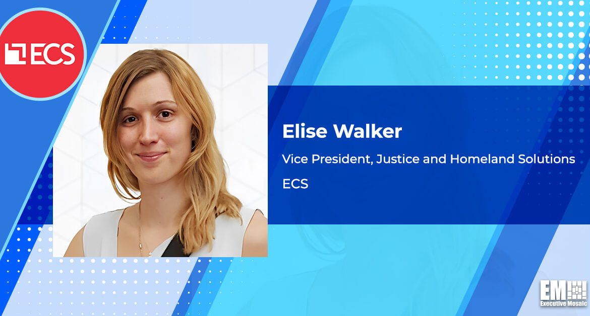 ECS Elevates Elise Walker to Justice & Homeland Solutions VP Role