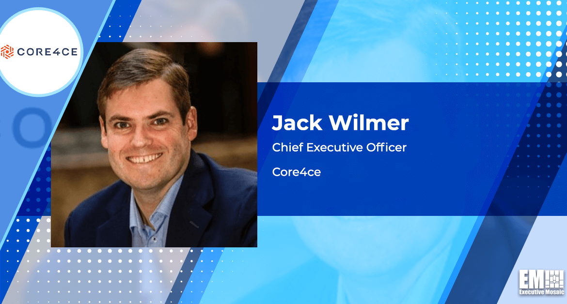 Core4ce Buys Government Cyber Services Provider PatchAdvisor; Jack Wilmer Quoted