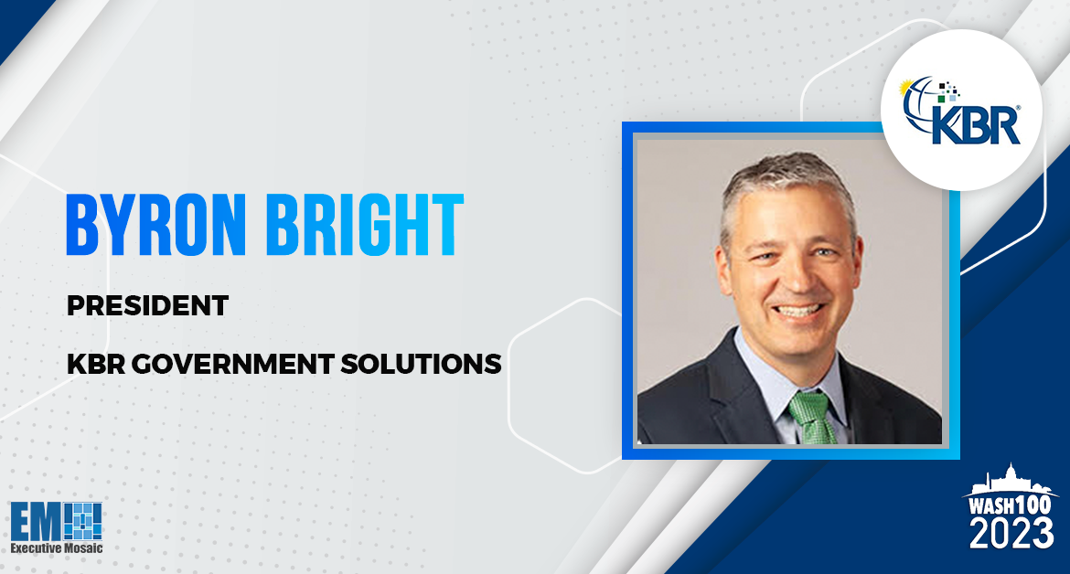 KBR Government Solutions President Byron Bright Nets 4th Wash100 Award for Broad Scale Government Technical Work