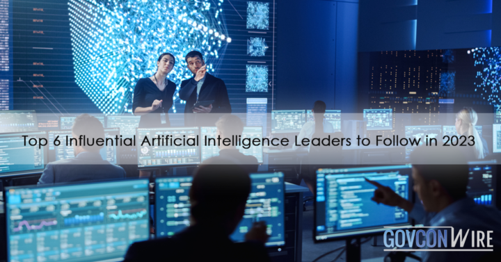 Top 6 Influential Artificial Intelligence Leaders to Follow in 2023