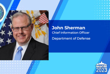 John Sherman: Pentagon’s CIO Office to Take Over 5G-Related Efforts by FY24
