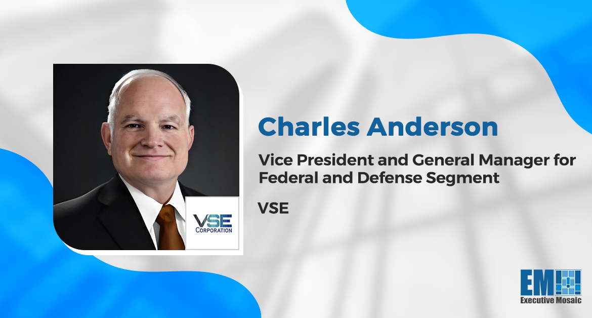 VSE Names Army Vet Charles Anderson Federal & Defense Business Head in Wake of Bernhard Capital Deal