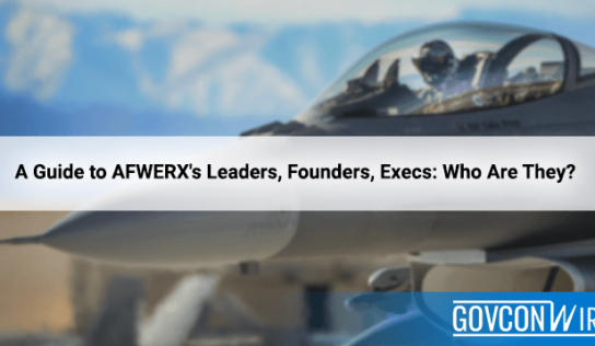 A Guide to AFWERX’s Leaders, Founders, Execs: Who Are They?
