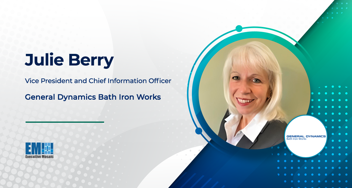Julie Berry Named VP, CIO of General Dynamics Bath Iron Works; Chuck Krugh Quoted